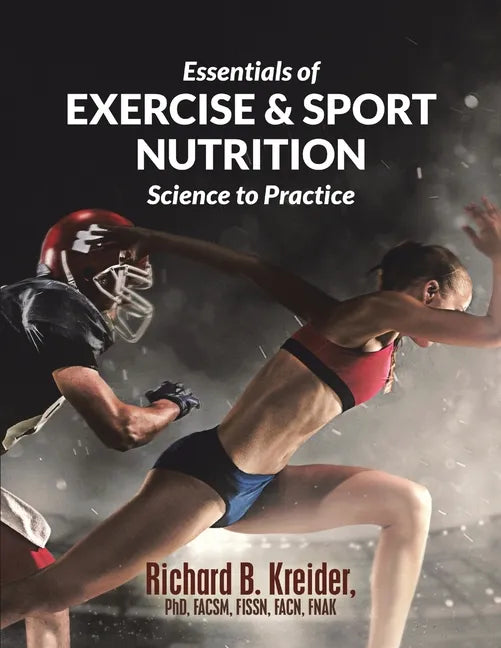 Essentials of Exercise & Sport Nutrition: Science to Practice - Paperback