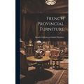 French Provincial Furniture - Hardcover