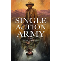 Single Action Army - Paperback