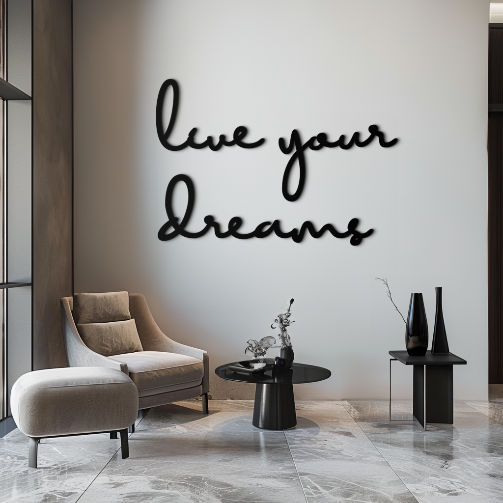 Steel Metal Wall Art Inspirational Script - Live Your Dreams