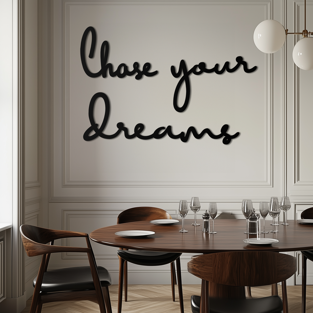 Black Matte Metal Wall Art - Chase Your Dreams Quote Sign