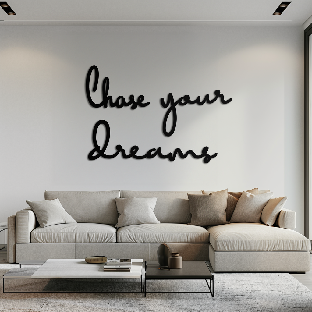 Black Matte Metal Wall Art - Chase Your Dreams Quote Sign