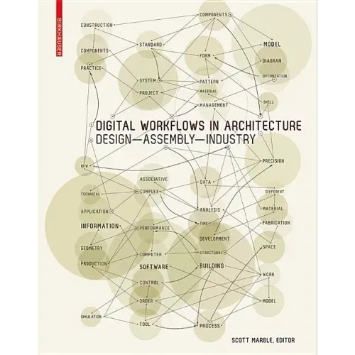 Digital Workflows in Architecture: Design-Assembly-Industry - Hardcover