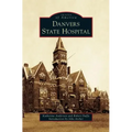 Danvers State Hospital - Hardcover