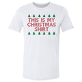 Christmas This Is My Christmas Shirt