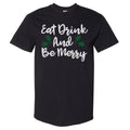 Christmas Eat Drink And Be Merry WHT