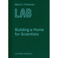 Lab: Building a Home for Scientists - Hardcover