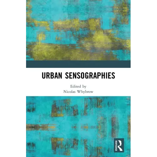 Urban Sensographies - Paperback
