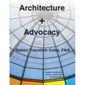 Architecture + Advocacy - Paperback