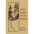 Your Cabin in the Woods - Hardcover