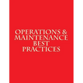 Operations & Maintenance Best Practices: A Guide to Achieving Operational Efficiency - August 2010 - Paperback