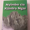 NYIMBO CIA KUINIRA NGAI - (Icokeretwo na ikongererwo) Maandiko Manene