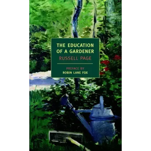 The Education of a Gardener - Paperback
