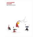 Alexander Calder: Multum in Parvo - Hardcover