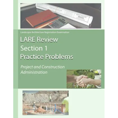 Lare Review Section 1 Practice Problems: Project and Construction Administration - Paperback