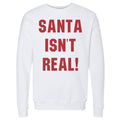 Christmas Santa Isn't Real