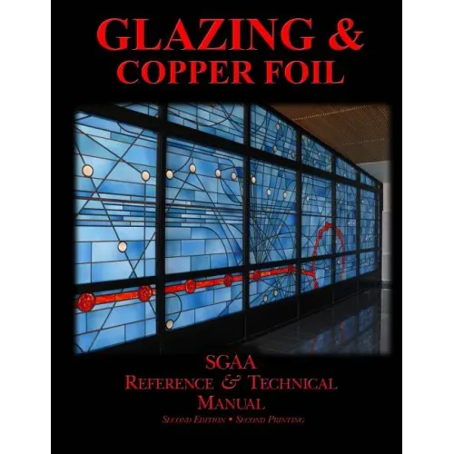 Chapters Eight & Nine: Glazing & Copperfoil - Paperback