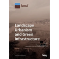 Landscape Urbanism and Green Infrastructure - Paperback