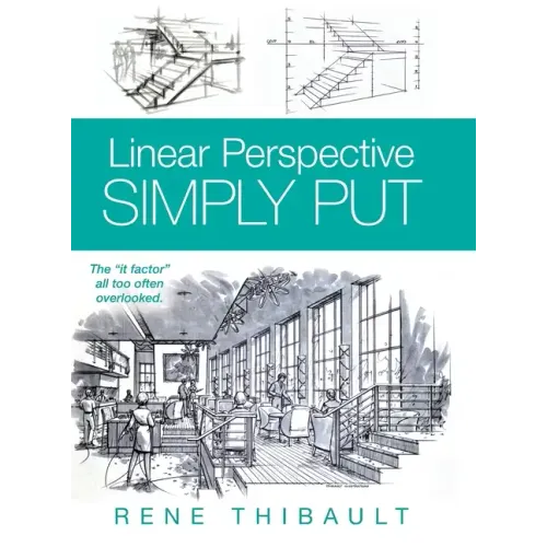 Linear Perspective SIMPLY PUT: The "It Factor" All Too Often Overlooked - Hardcover