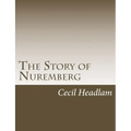 The Story of Nuremberg - Paperback