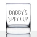 Daddy's Sippy Cup - 10 Ounce Rocks Glass
