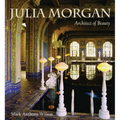 Julia Morgan (Pb): Architect of Beauty - Paperback