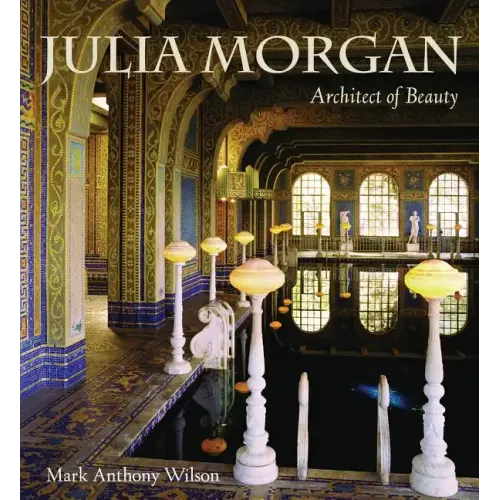 Julia Morgan (Pb): Architect of Beauty - Paperback