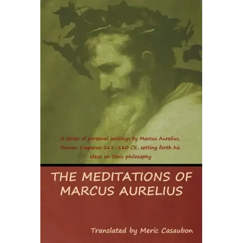The Meditations of Marcus Aurelius - Paperback
