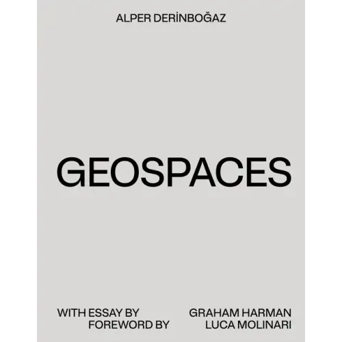 Geospaces: Continuities Between Humans, Spaces, and the Earth - Paperback