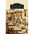 Petaluma: A History in Architecture - Hardcover