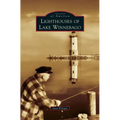 Lighthouses of Lake Winnebago - Hardcover