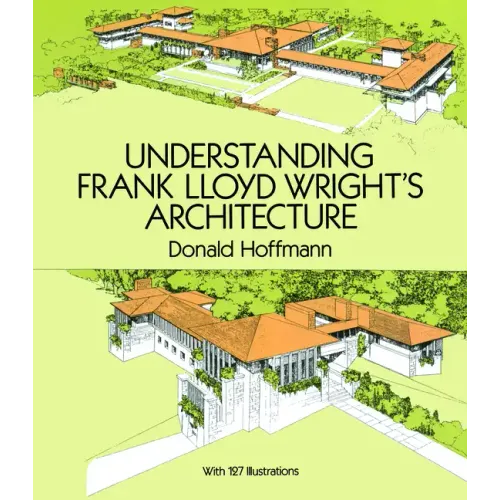 Understanding Frank Lloyd Wright's Architecture - Paperback