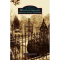 Winston-Salem's Historic Salem Cemetery - Hardcover