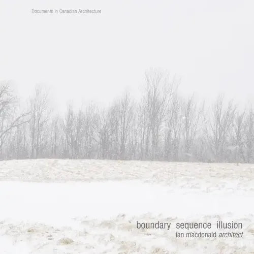 Boundary Sequence Illusion: Ian MacDonald Architect - Paperback