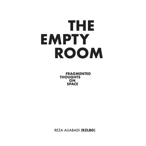 The Empty Room: Fragmented Thoughts on Space - Paperback
