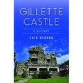Gillette Castle: A History - Paperback
