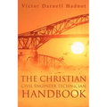 The Christian Civil Engineer Technician Handbook - Paperback