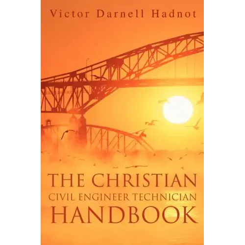The Christian Civil Engineer Technician Handbook - Paperback