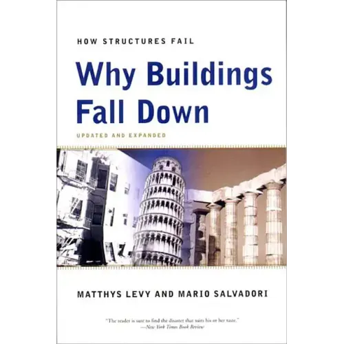 Why Buildings Fall Down: How Structures Fail - Paperback