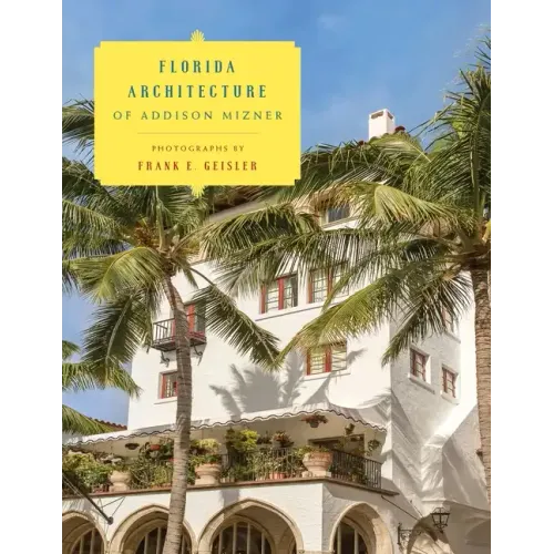 Florida Architecture of Addison Mizner - Paperback