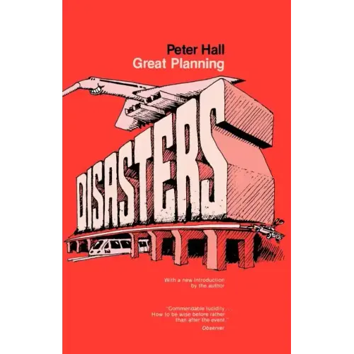 Great Planning Disasters - Paperback