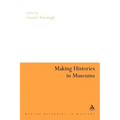 Making Histories in Museums - Paperback