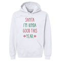 Christmas Santa I'm Kinda Good This Year