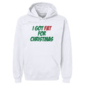 Christmas I Got Fat For Christmas
