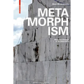 Metamorphism: Material Change in Architecture - Hardcover
