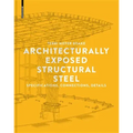 Architecturally Exposed Structural Steel: Specifications, Connections, Details - Paperback