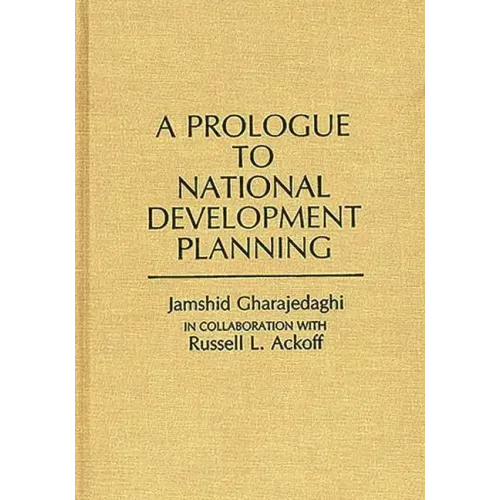A Prologue to National Development Planning - Hardcover