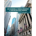 Cost Accounting and Financial Management for Construction Project Managers - Paperback