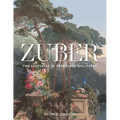 Zuber: Two Centuries of Panoramic Wallpaper - Hardcover