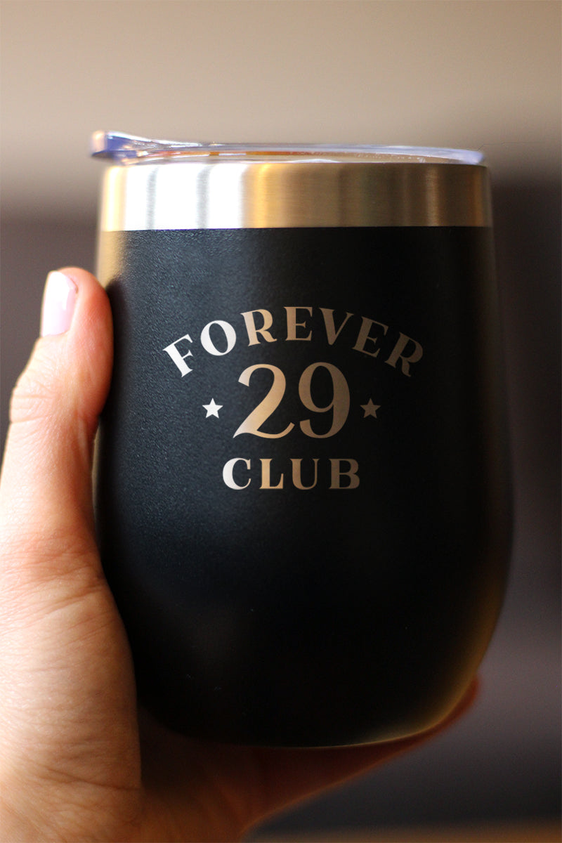 Forever 29 Club - Wine Tumbler